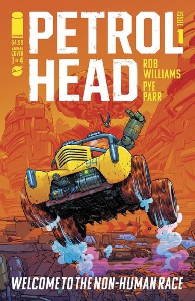 Petrol Head by Rob Williams and Pye Parr #1 (Image Comics, 2023) - Cover A by Pye Parr
