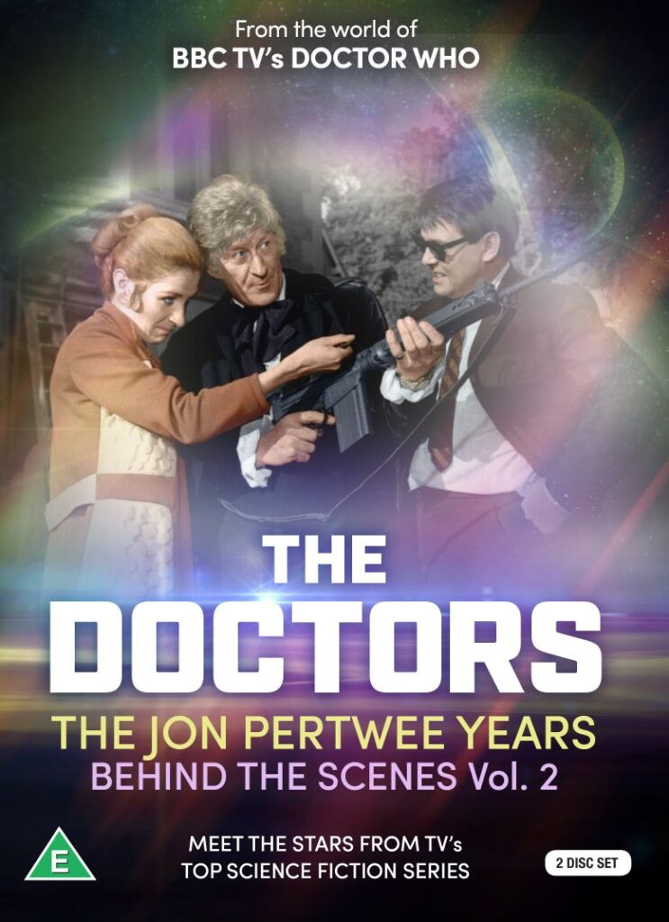 The Doctors: The Jon Pertwee Years Volume Two - Behind the Scenes