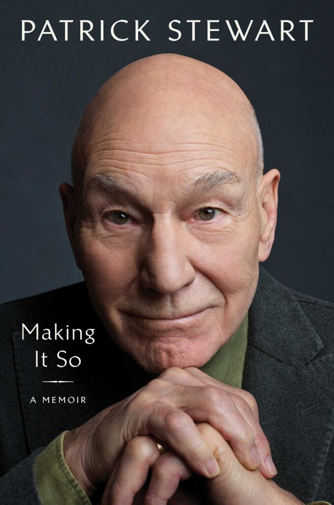 Making It So: a Memoir by Patrick Stewart (Simon & Schuster, 2023)