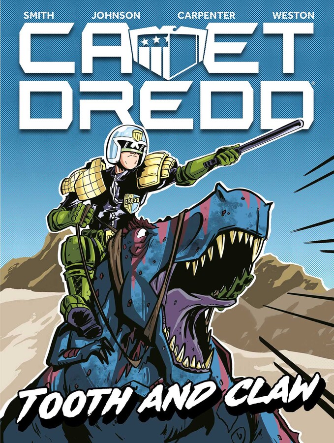 Cadet Dredd: Tooth And Claw: Volume 1
