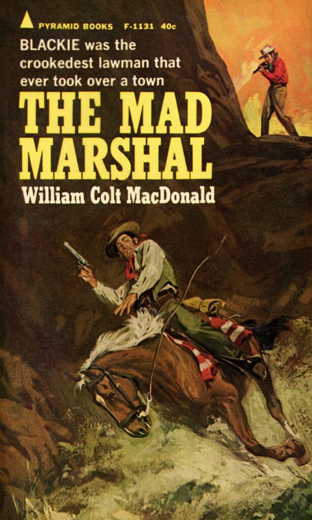 The Mad Marshal by William Colt MacDonald (Pyramid F-1131, 1968, 2nd printing) - Cover art by Roger Kastel