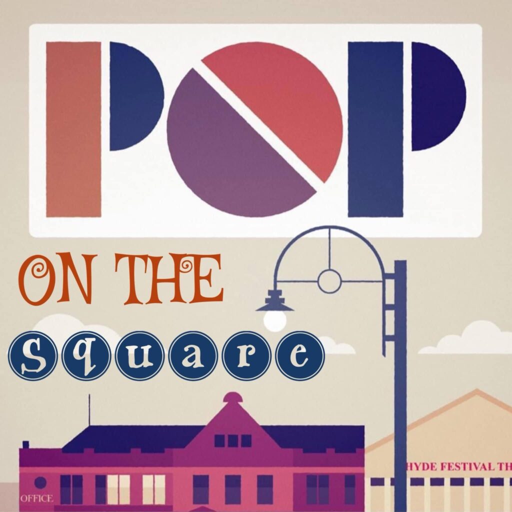 Pop on the Square, Hyde