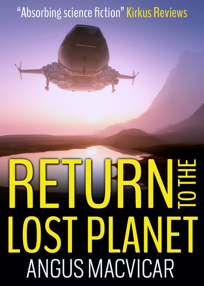 Return to the Lost Planet by Angus MacVicar