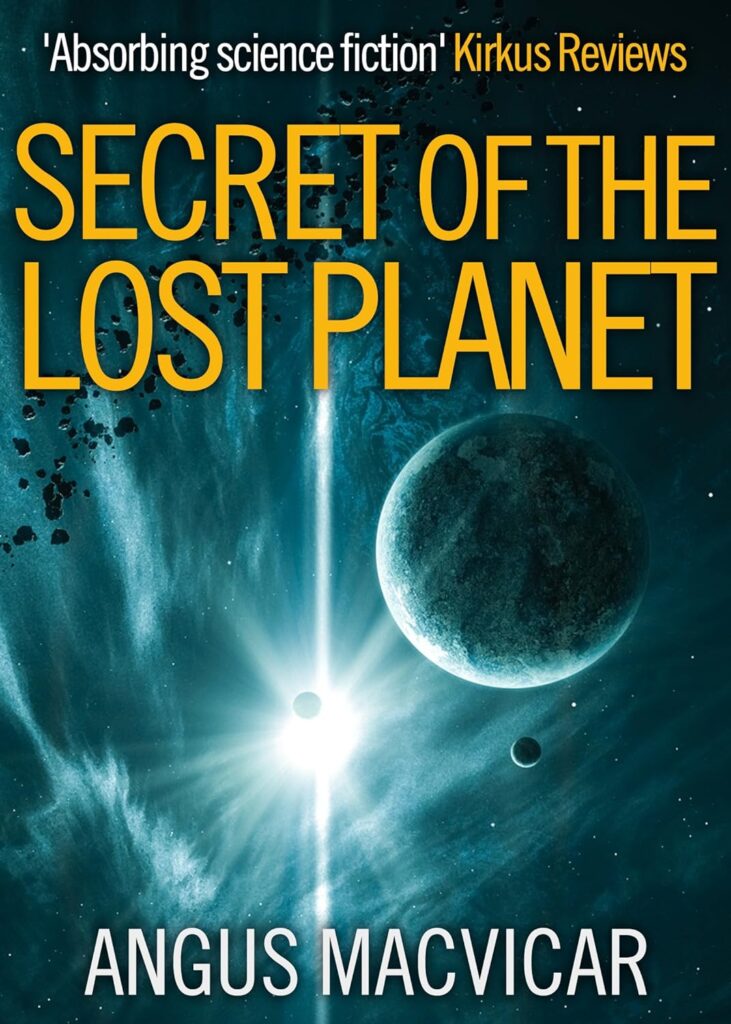 Secret of the Lost Planet by Angus MacVicar