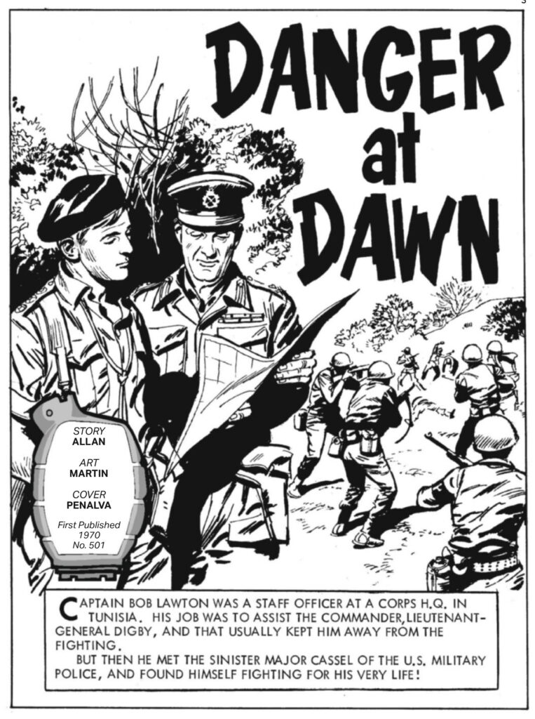 Commando 5704: Gold Collection - Danger at Dawn Story: Allan | Art: Martin Cover: Penalva First Published 1970 as Issue 501