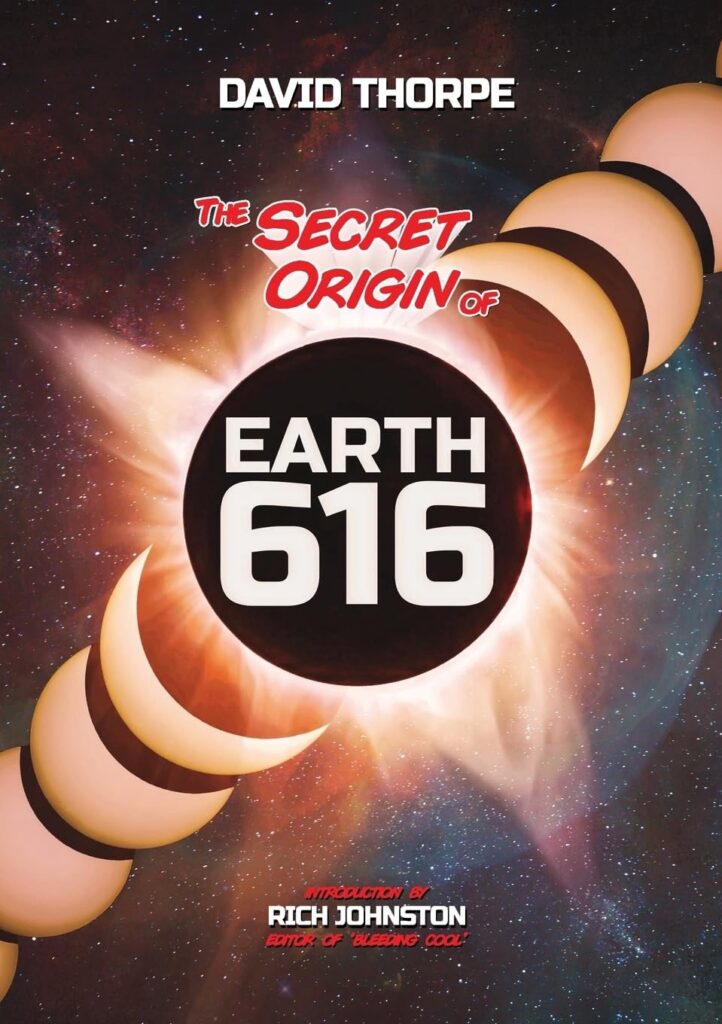 The Secret Origin of Earth 616 By David Thorpe
