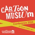 Cartoon Museum Cartoon Conference lineup shapes up