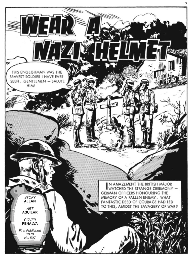 Commando 5716: Gold Collection - Wear a Nazi Helmet Story: Allan | Art: Aguilar | Cover: Penalva | First Published 1970 as Issue 507