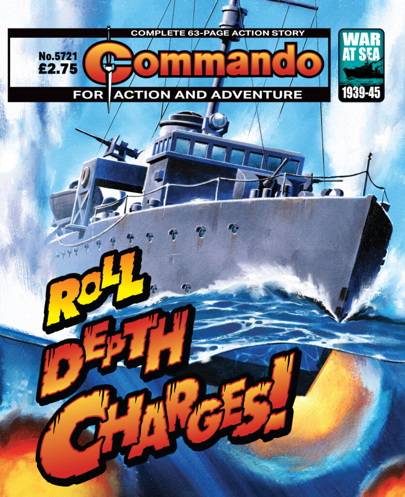 Commando 5721: Action and Adventure: Roll Depth Charges!
Story: Brent Towns | Art: Alejandro Perez Mesa | Cover: Neil Roberts