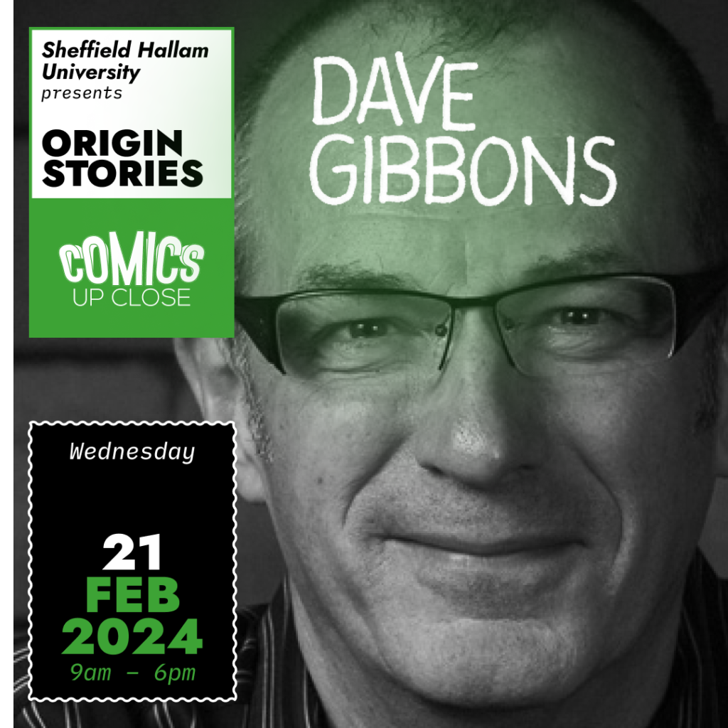 Comics Up Close - 21st February 2024 - Dave Gibbons