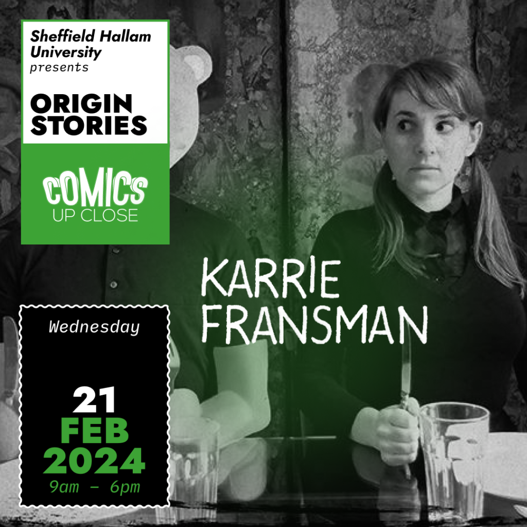 Comics Up Close - 21st February 2024 - Karrie Fransman