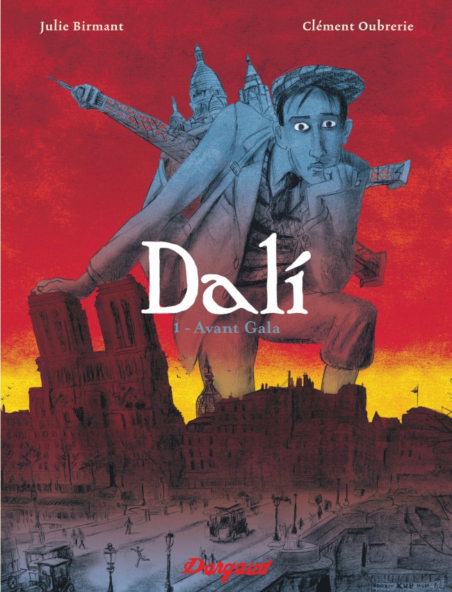 Dali Tome 1 - Avant gala by Julie Birmant & Clément Oubrerie (Dargaud, 2023)