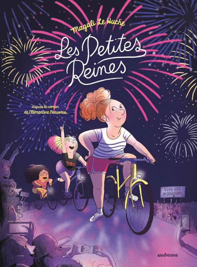 Les Petites Reines by Magali Le Huche, based on the novel by Clémentine Beauvais © Sarbacane, 2023 (Sarbacane, 2023)