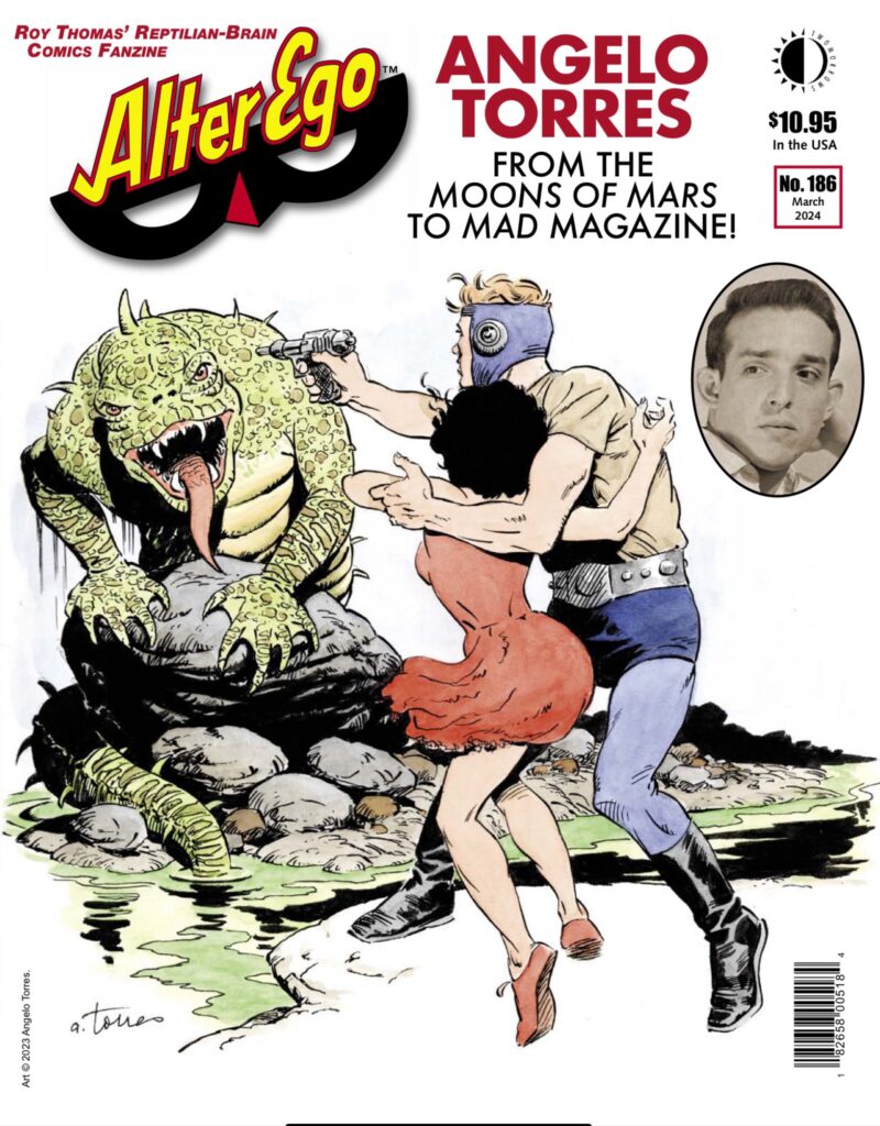 Alter Ego (#186)  spotlights the career of Angelo Torres (TwoMorrows Publishing, 2024)