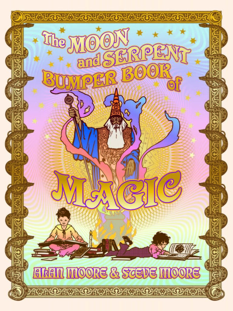 The Moon and Serpent Bumper Book of Magic by Alan Moore and Steve Moore