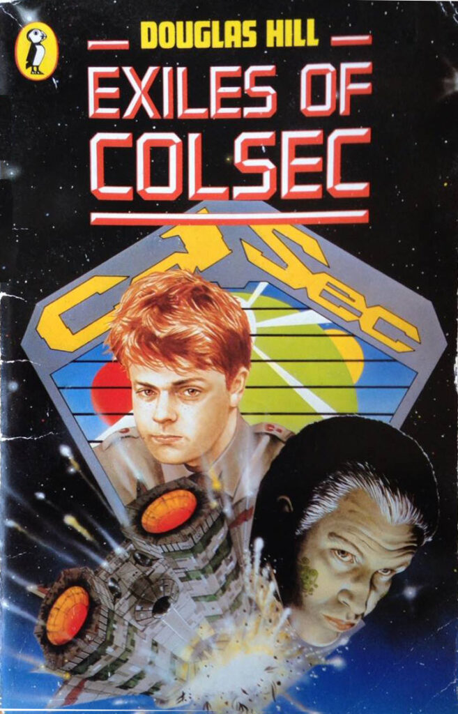 Exiles of Colsec by Douglas Arthur Hill (1984) - cover by Nick Spender