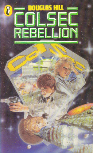 The Colsec Rebellion by Douglas Arthur Hill (1986) - cover by Nick Spender