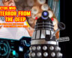 Doctor Who – Terror from the Deep: Episode 65 by John Freeman and Danny Cushion Promo