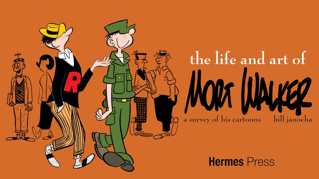 The Life and Art of Mort Walker (Hermes Press, 2024)