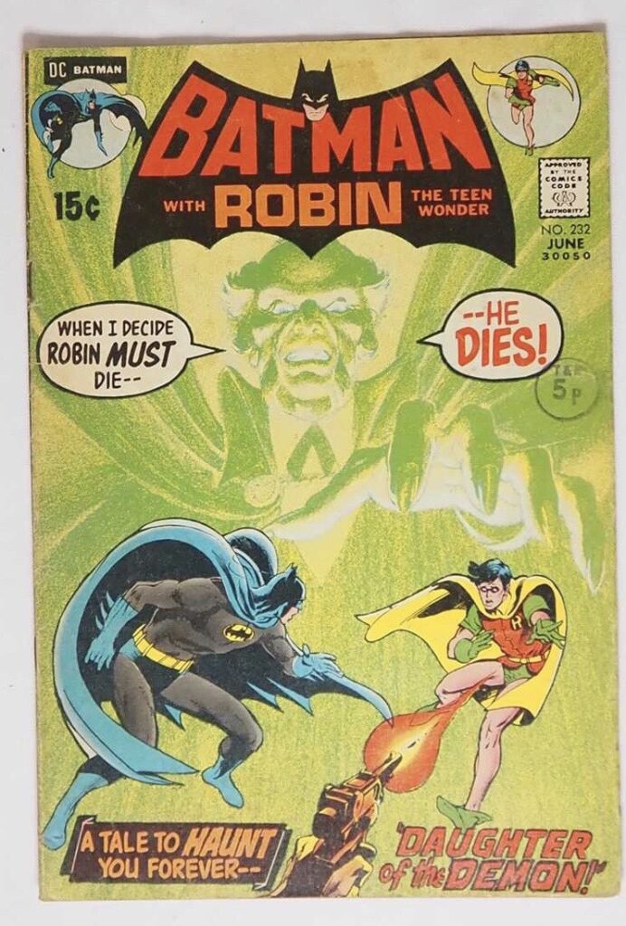 Batman #232 (1971 - DC). The first appearance of Ra's al Ghul and the second appearance of Talia al Ghul. Classic Neal Adams cover art
