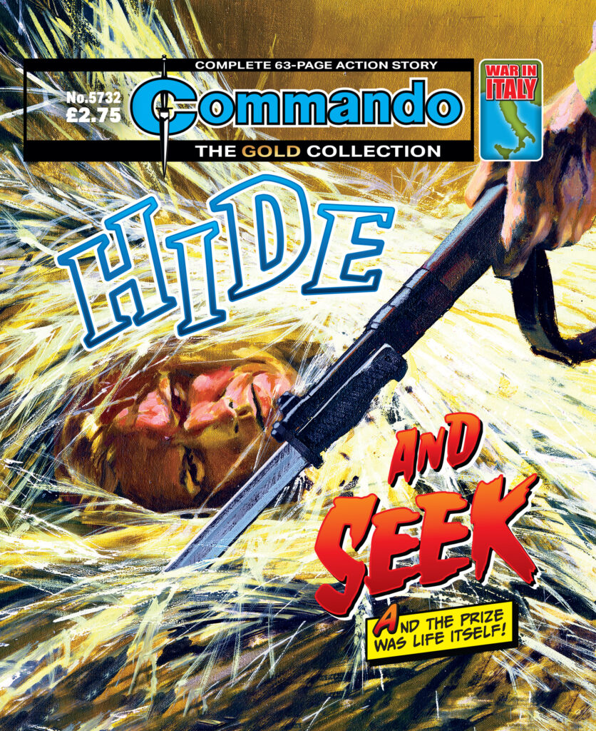 Commando 5732: Gold Collection: Hide and Seek Story: CG Walker Art: J Fuente Cover: Penalva First Published 1970 as Issue 505