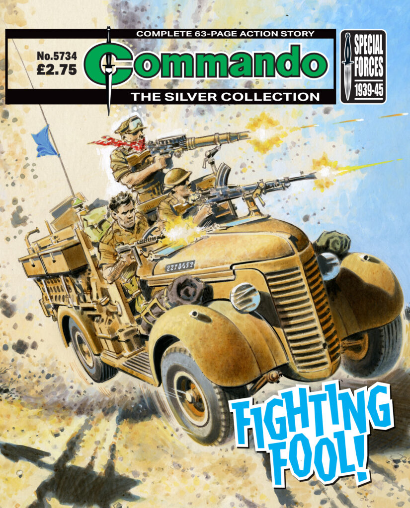 Commando 5734: Silver Collection: Fighting Fool!
Story: McDevitt Art: Philpott Cover: Jeff Bevan
First Published 1981 as Issue 1566