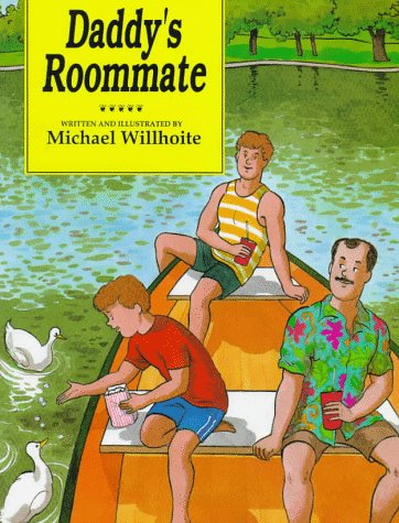 Daddy’s Roommate, by Michael Willhoite
