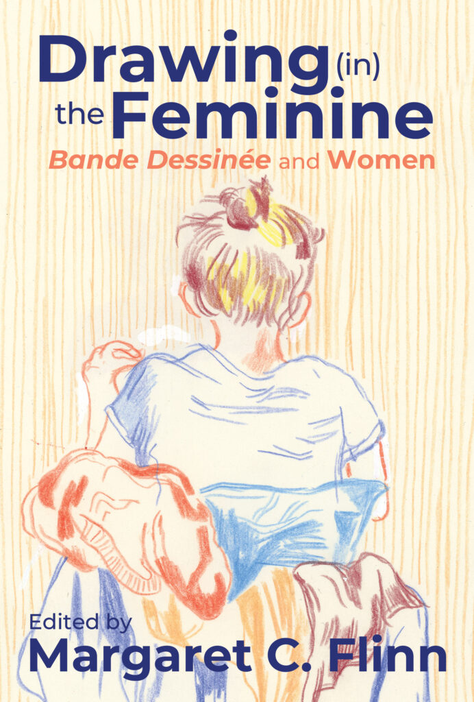 Drawing (in) the Feminine - Bande Dessinée and Women