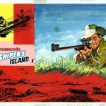 Commando 5735: Home of Heroes - Sniper’s Island Story: Eric Hebden | Art: Medrano | Cover: Ken Barr First Published 1963 as Issue 72