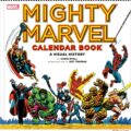 Mighty Marvel Calendar Book: A Visual History | Buy it from AmazonUK (Affiliate Link) https://amzn.to/4a8qA1T