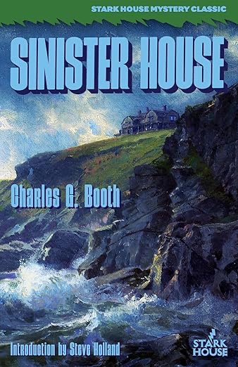 Sinister House by Charles G. Booth