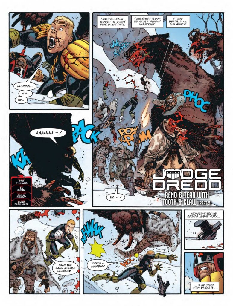 2000AD 2377 - JUDGE DREDD // REND & TEAR WITH TOOTH & CLAW
by Rob Williams (Writer) RM Guera (Artist) Julia Brusco (Colourist) Annie Parkhouse (Letterer)