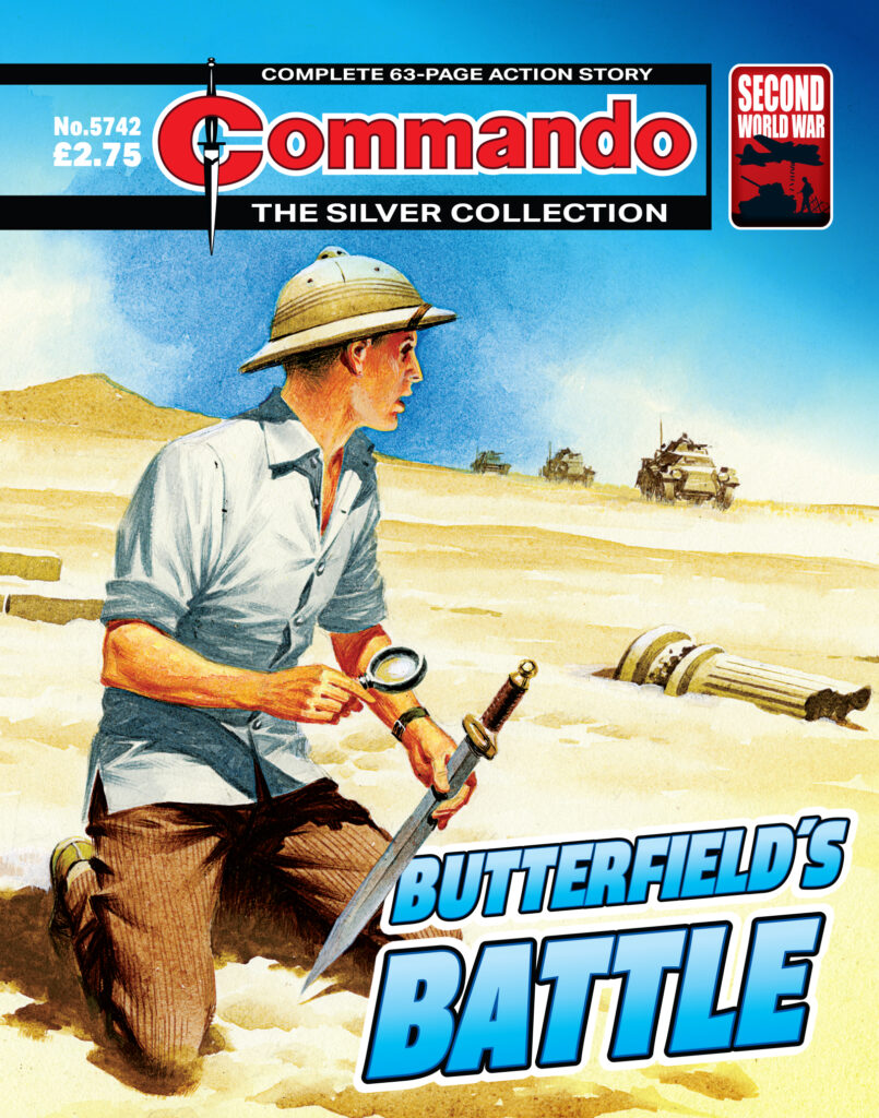 Commando 5742 - Silver Collection: Butterfield’s Battle
Story: CG Walker | Art: Gordon C Livingstone | Cover: Ian Kennedy
First Published 1981 as Issue 1568