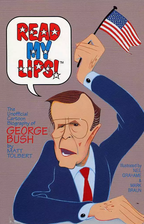 Read My Lips! - The Unofficial Biography of George Bush, written by Matt Tolbert, released by Malibu in 1992, with art by Neil Grahame and Mark Braun