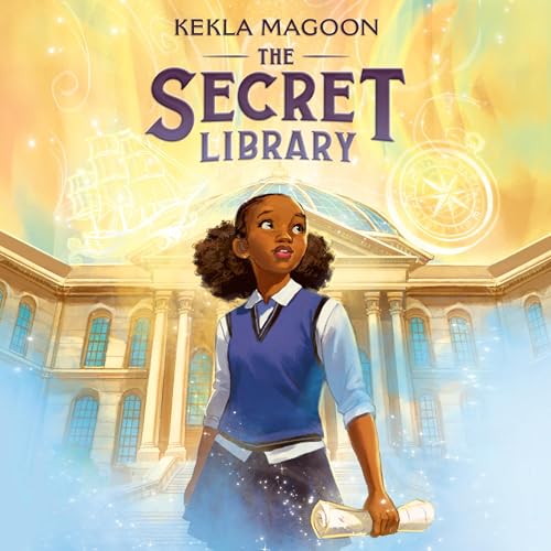 The Secret Library Audiobook – Unabridged by 
Kekla Magoon narrated by  Nekia Martin (Listening Library, 2024)