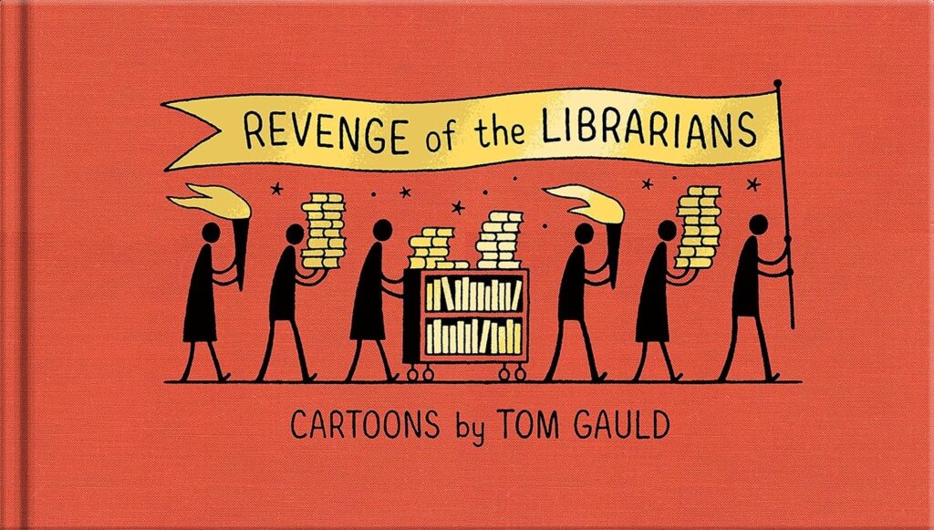 Revenge of the Librarians by Tom Gauld