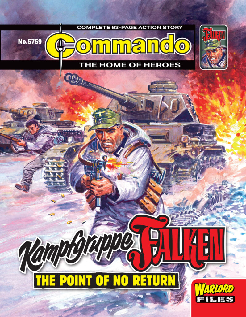 Commando 5759: Home of Heroes – Kampfgruppe Falken – The Point Of No Return Story: Dominic Teague | Art and Cover: Manuel Benet