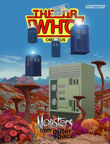 The Second Unofficial Dr Who Omnibus - Monsters from Outer Space - Cover A