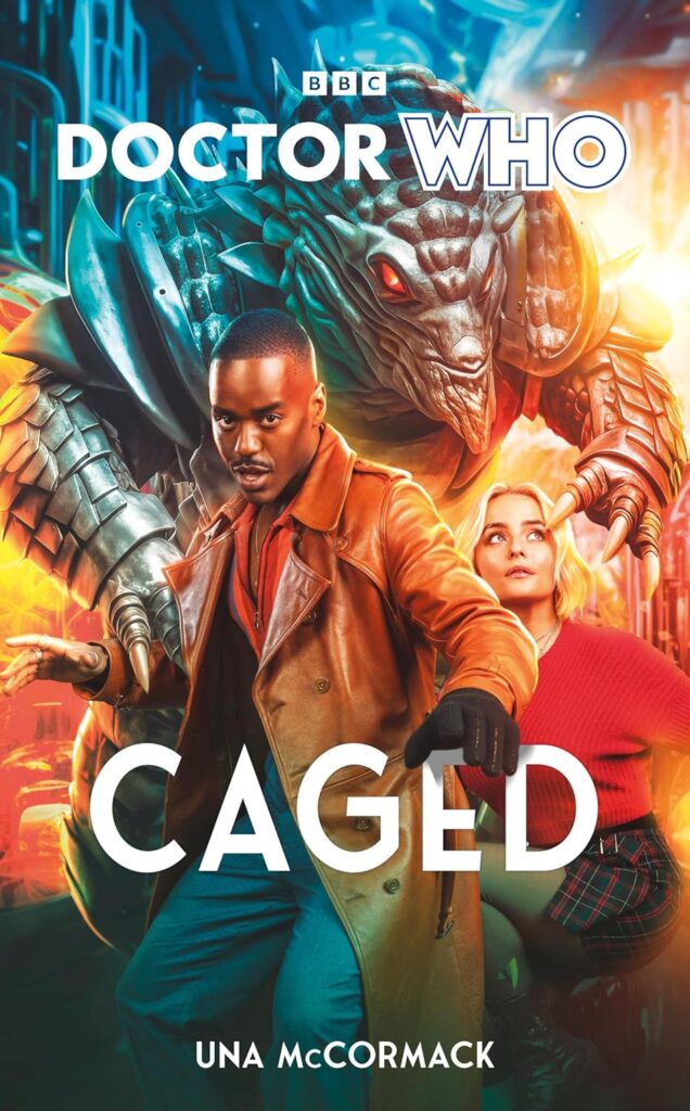 Doctor Who - Caged by Una McCormack (BBC Books, 2024)