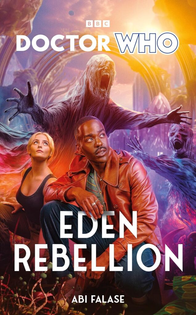 Doctor Who - Eden Rebellion by Abi Falase (BBC Books, 2024)