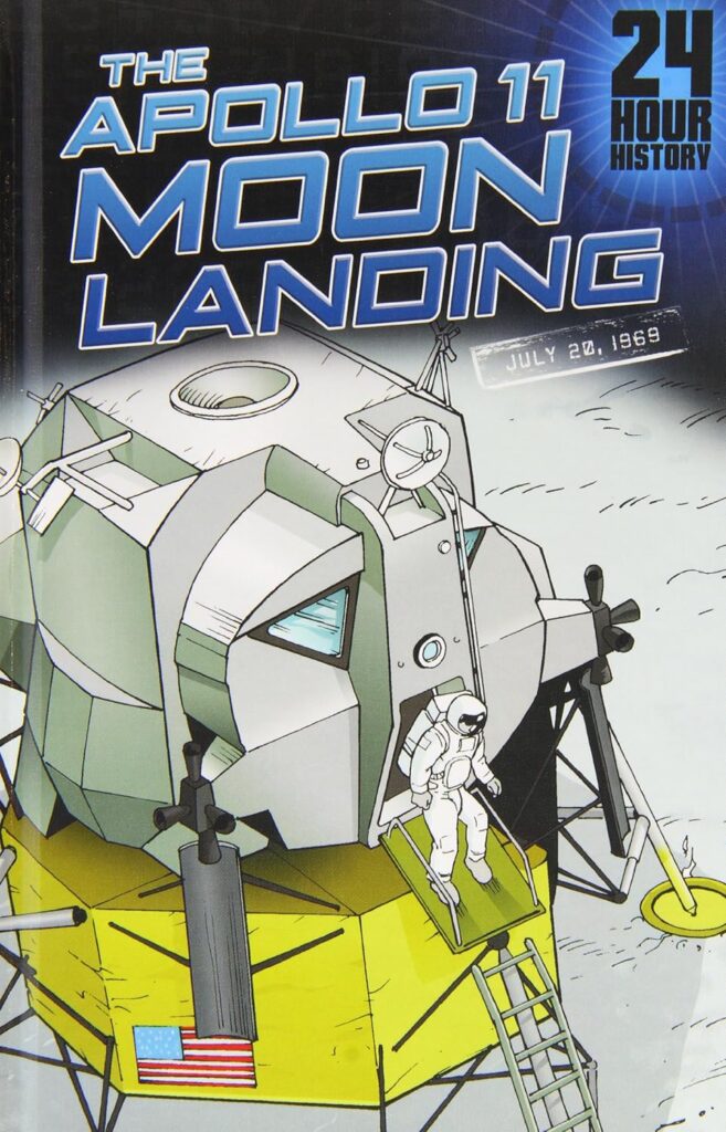 Cover art by Andrew Chiu for “The Apollo 11 Moon Landing” by Nel Yomtov, published by Raintree in 2014, published in hardback by Heinemann Library, an imprint of US education publisher Capstone