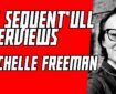 The SEQUENT’ULL Interviews: Michelle Freeman