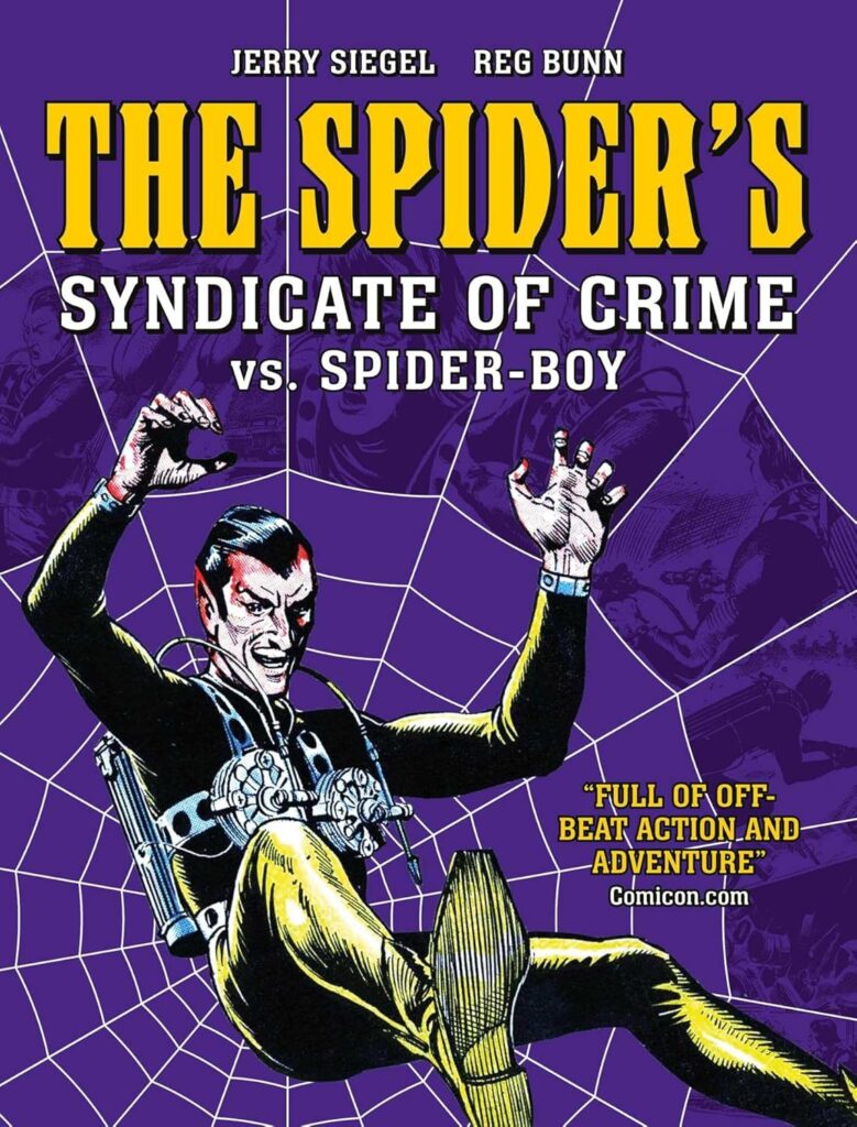 Spider's Syndicate of Crime vs. Spider-Boy (Volume 4)
By Jerry Siegel (Writer) and Reg Bunn (Artist)
Out: Scheduled for 4th December 2025
Paperback | 112 Pages
ISBN: 978-1837865604
