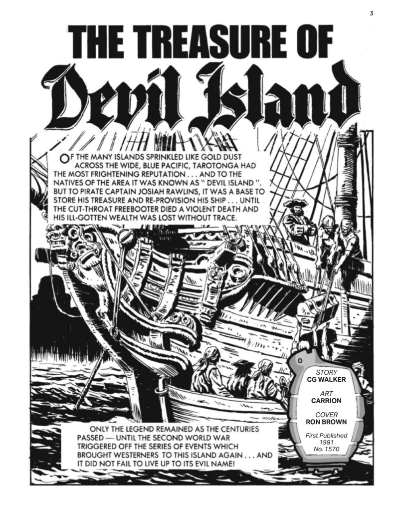 Commando 5786: Silver Collection: The Treasure of Devil Island Story: CG Walker | Art: Carrion | Cover: Ron Brown Originally printed as No. 1571 in 1981