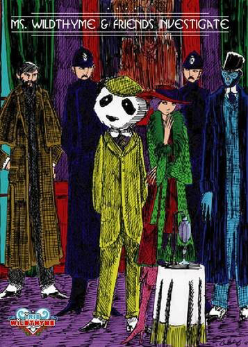 Ms Wilthyme & Friends Investigate, by various creators | Cover by by Bret M. Herholz