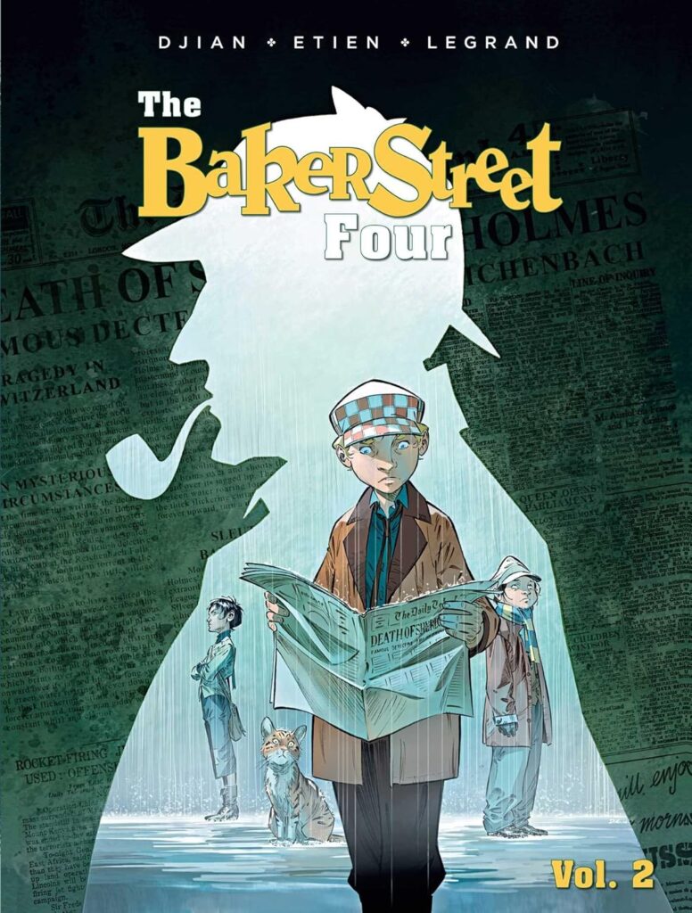 The Baker Street Four Volume Two by by J.B. Djian & Olivier Legrand (Writers), David Etien (Artist) (Insight Comics, 2017)