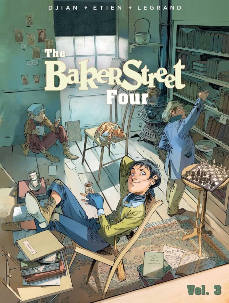 The Baker Street Four Volume Three by by J.B. Djian & Olivier Legrand (Writers), David Etien (Artist) (Insight Comics, 2017)