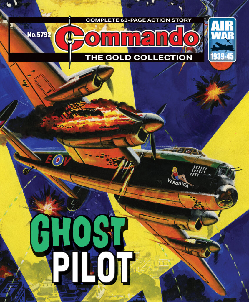 Commando 5792: Ghost Pilot
Story: Gardener | Art: Peter Ford | Cover: Ken Barr
First published as No 117 in 1964, reprinted in 1972 as No. 643