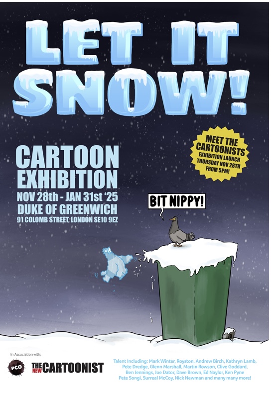 "Let it Snow" 28th November 2024 - 31st January 2025 the Duke of Greenwich, 91 Colomb St, London SE10 9EZ