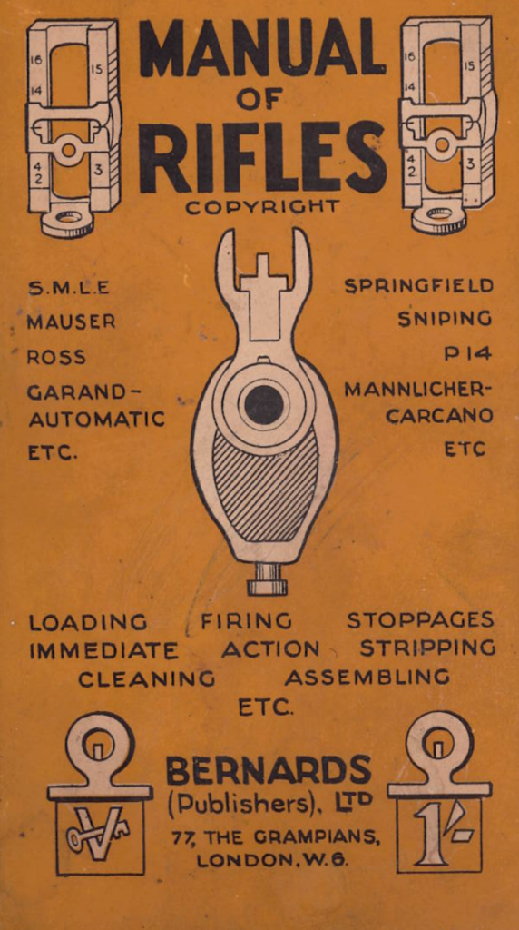This booklet, donated to the Devil's Porridge Museum, which tells the story of HM Factory Gretna, the greatest munitions factory on earth in World War One, explains the different parts and the operating of different kinds of rifles. These bookelts were published from 1940 onwards, but include diagrams of many World War One rifles
